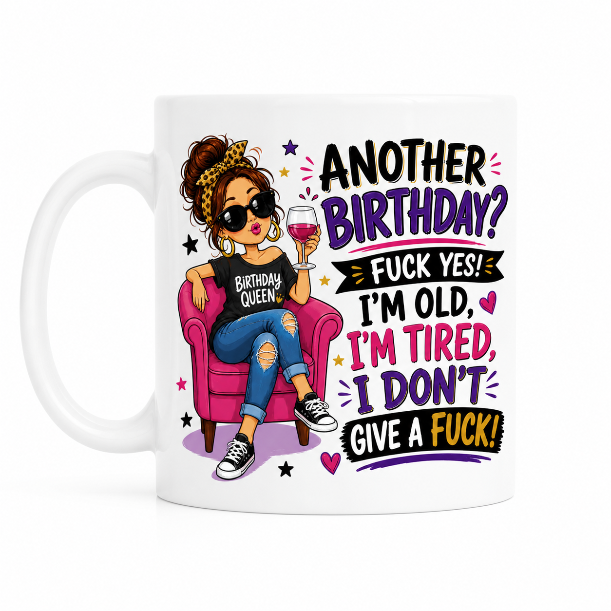 Another Birthday? F*ck Yes Mug | Funny Rude Birthday Mug for Her