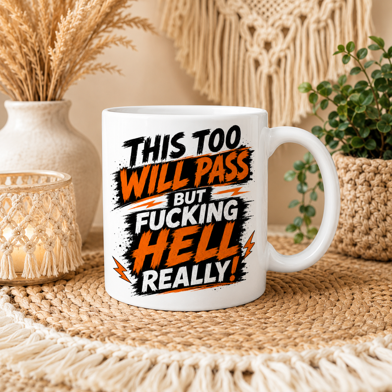 This Too Will Pass Mug – Funny Sweary Mental Health Mug