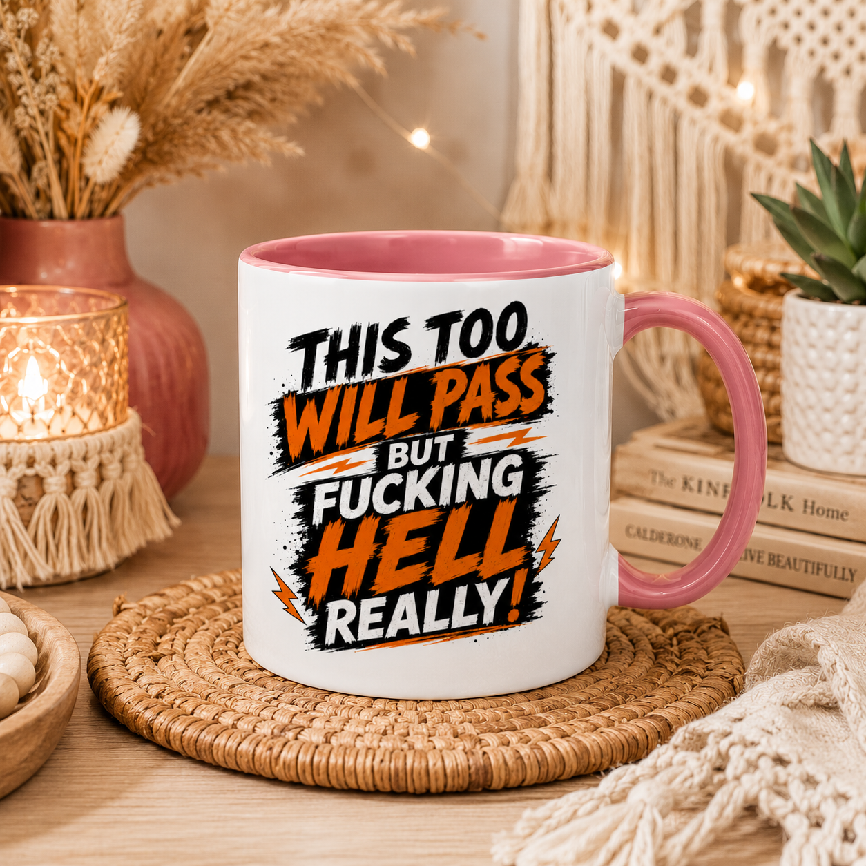 This Too Will Pass Mug – Funny Sweary Mental Health Mug