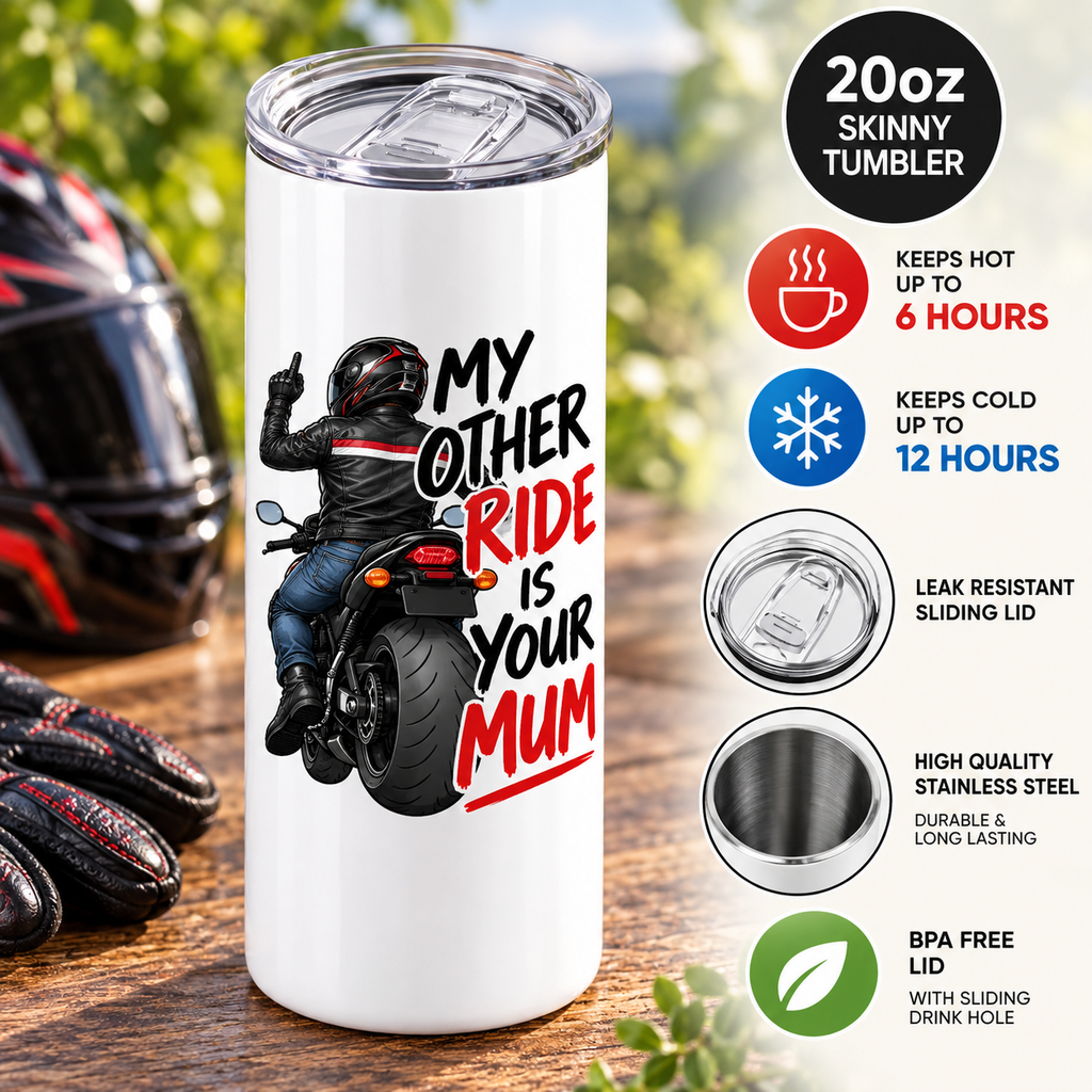 Funny Biker Mug & Tumbler – My Other Ride Is Your Mum Motorcycle Gift for Him, Biker Dad, Husband, Boyfriend Birthday Gift
