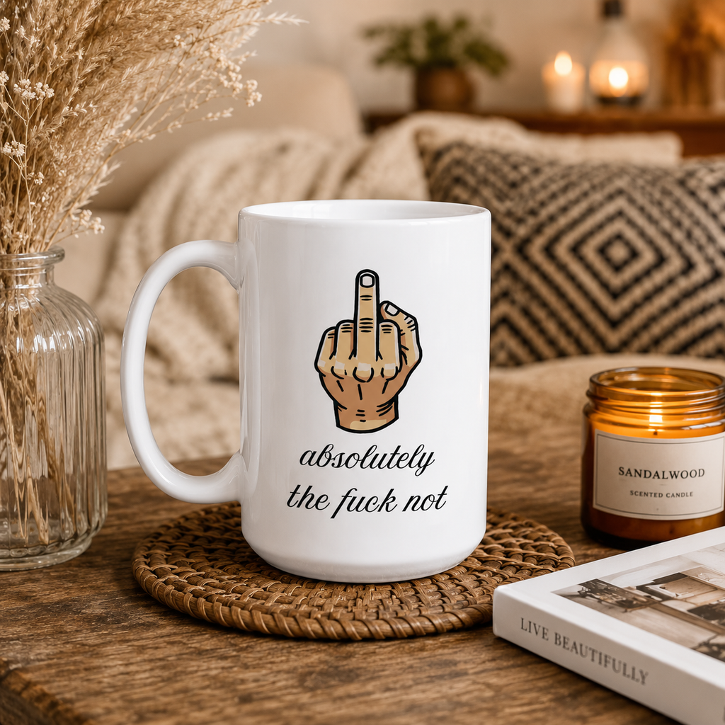 Absolutely The Fuck Not Mug - Funny Sarcastic Mugs, Swearing Humour Office Gift, Cheeky Novelty Mug