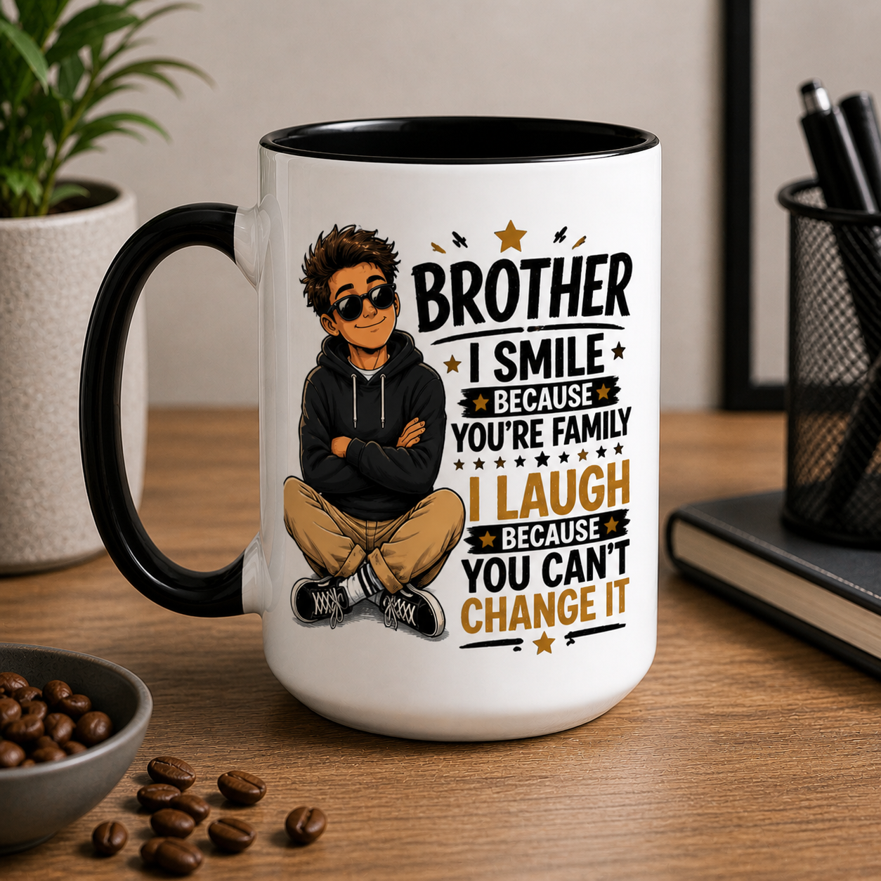 Brother I Smile Because You’re Family Funny Mug