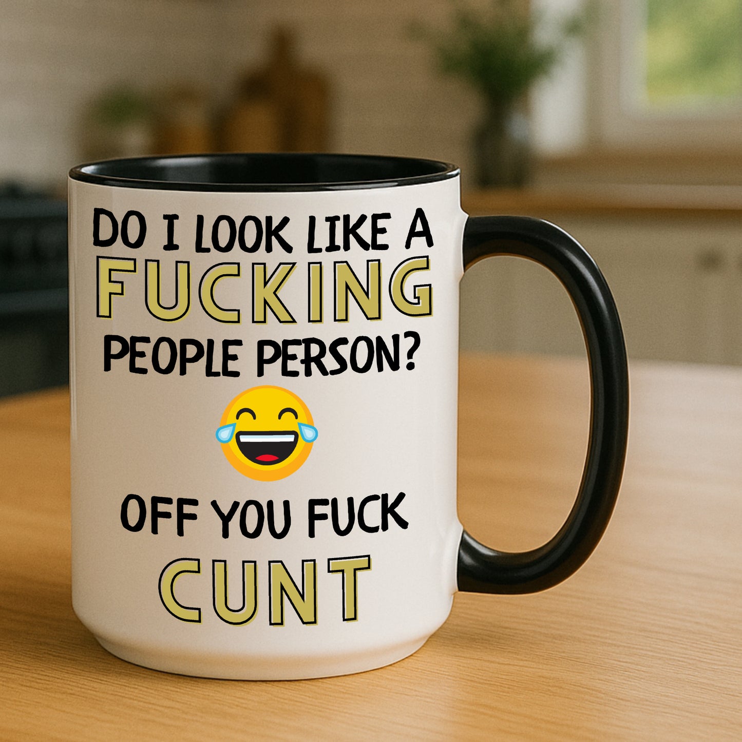 Do I look like a fucking people person off you fuck cunt funny rude coffee mug