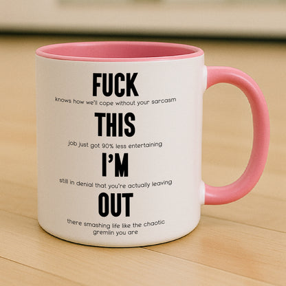 “Fuck This I’m Out” Funny Resignation Gift – Sweary Mug or Coaster for Colleague Leaving Work – Hilarious Quit Job Present – Office Farewell Gift – Secret Santa – Work Rant Relief