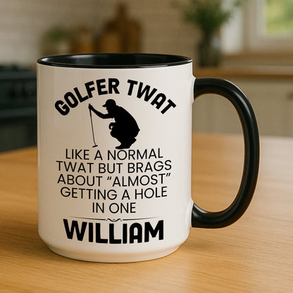 Golfer Twat Mug Funny Golf Gift Personalised Cup Hole In One Joke Present 11oz 15oz