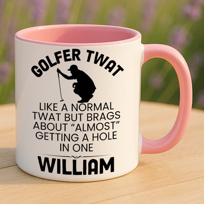 Golfer Twat Mug Funny Golf Gift Personalised Cup Hole In One Joke Present 11oz 15oz