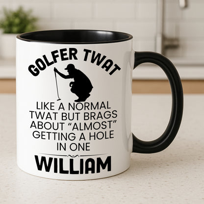 Golfer Twat Mug Funny Golf Gift Personalised Cup Hole In One Joke Present 11oz 15oz
