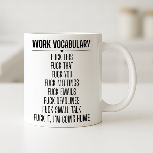 Work Vocabulary Mug or Tumbler – Funny Rude Swear Gift for Colleagues – Office Banter Cup – Fuck Deadlines – Anti Work Present