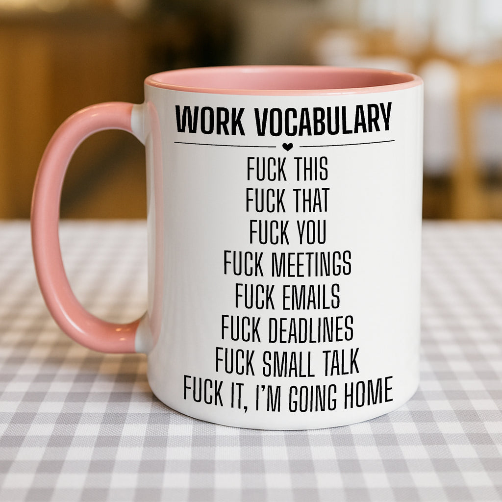 Work Vocabulary Mug or Tumbler – Funny Rude Swear Gift for Colleagues – Office Banter Cup – Fuck Deadlines – Anti Work Present