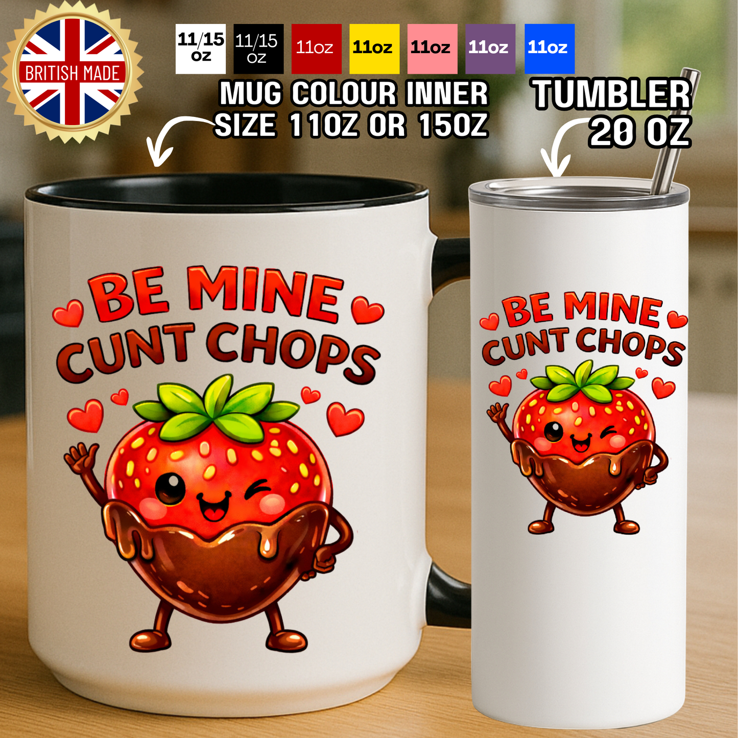 Mug and tumbler set with a cartoon strawberry character and text 'Be Mine Cunt Chops'. Rude valentine's Gift ideas.