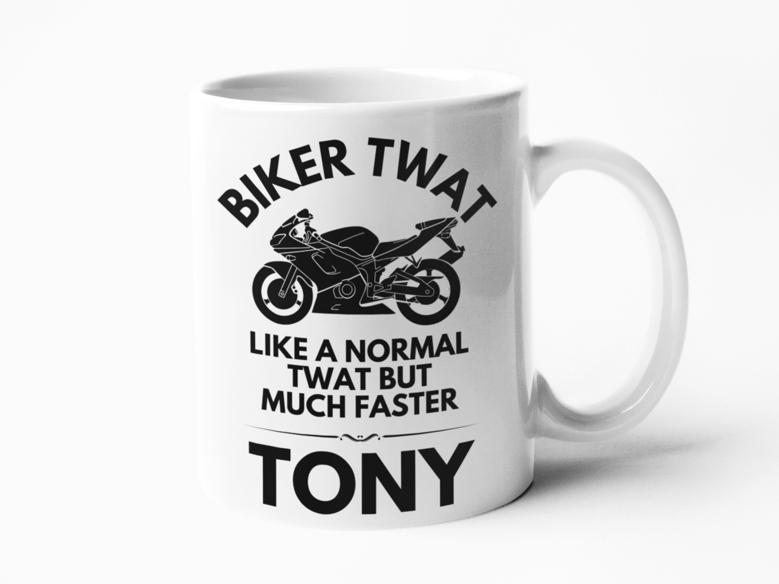 White biker twat mug 11oz ceramic high quality printed both sides. Microwave and dishwasher safe.