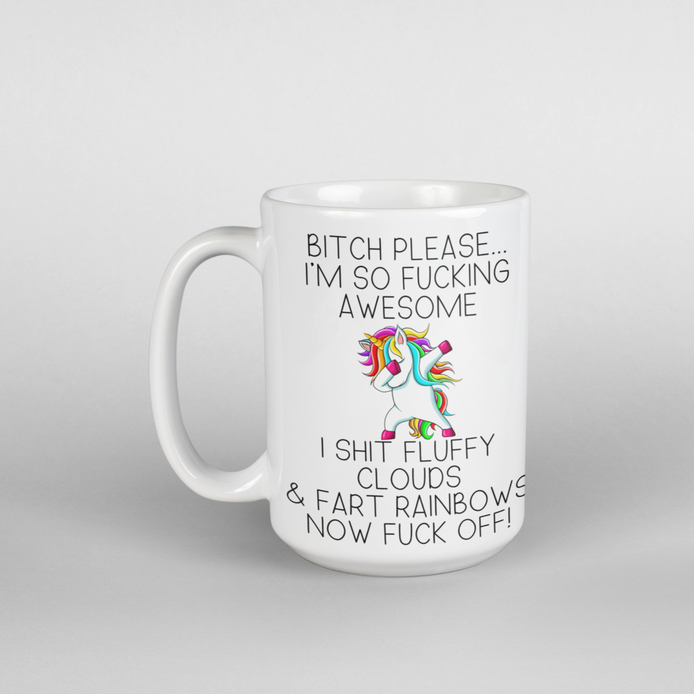 Bitch please unicorn coffee mug