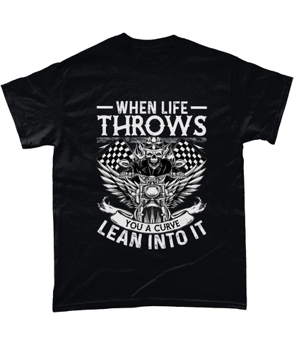 Biker T-Shirt – When Life Throws You a Curve, Lean Into It