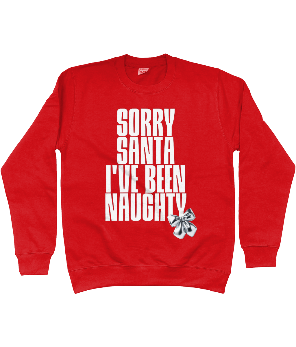 Sorry Santa I've Been Naughty Christmas Jumper – Funny Holiday Sweatshirt, Festive Christmas Jumper in Fire Red, Navy, Pink & More