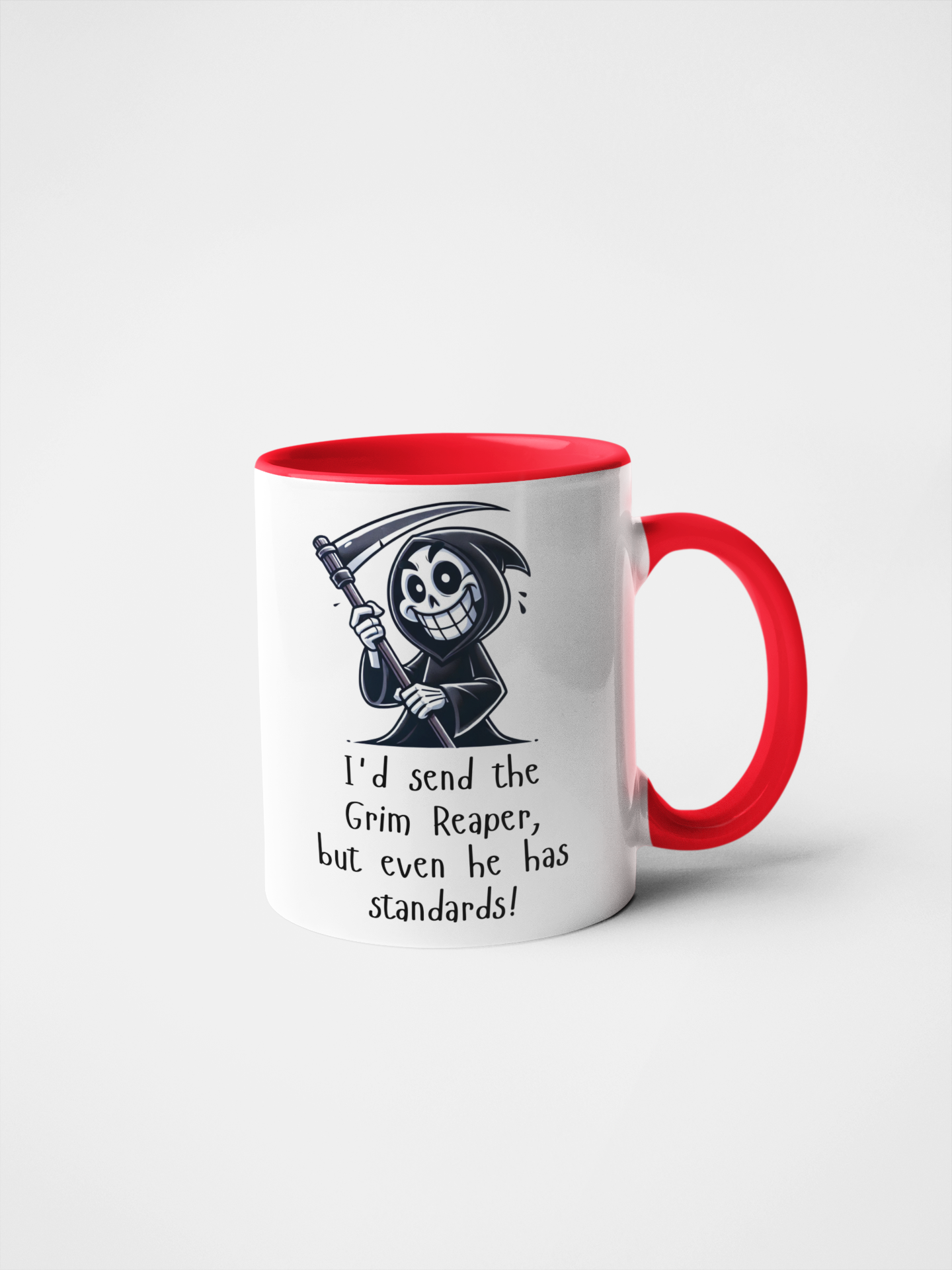 I'd Send the Grim Reaper, But Even He Has Standards! Funny Mug – Sarcastic Gift, Colourful Handle Options, Grim Reaper Cartoon Coffee Cup