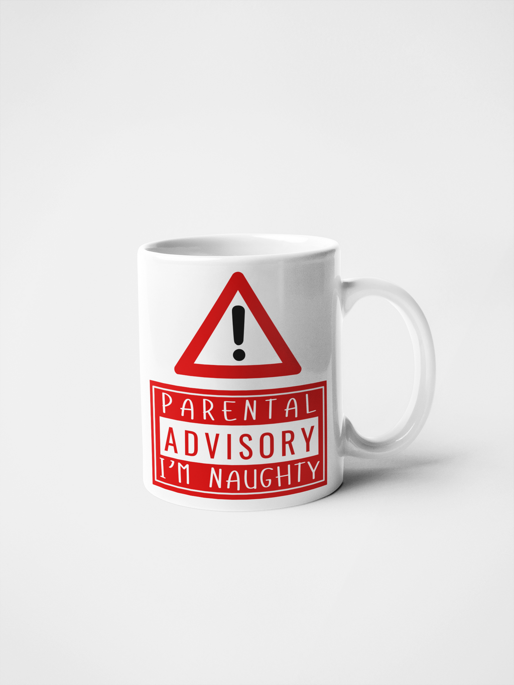 Parental Advisory I'm Naughty Mug | Funny Coffee Mug | Cheeky Gift for Adults | Novelty Mug for Friends | Sarcastic Mug | Naughty Gift Idea