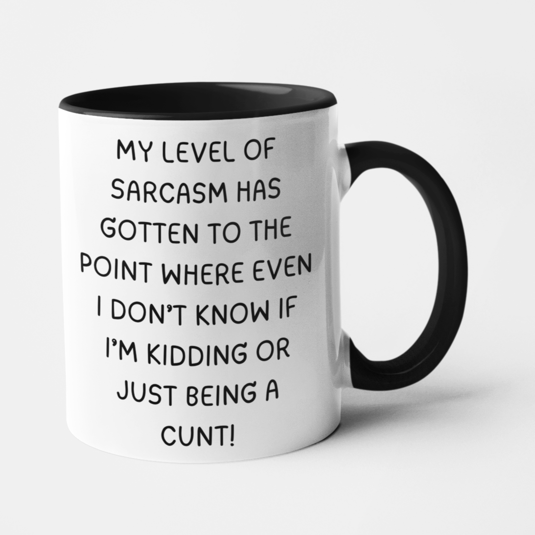 My Level of Sarcasm Has Reached New Heights Funny Mug - Customisable Coffee Cup with Cheeky Message - Choose Between 'Bitch' or 'Cunt' - Perfect Sarcastic Gift for Friends, Colleagues, and Adult Humour Lovers - Available in 11oz and 15oz Sizes