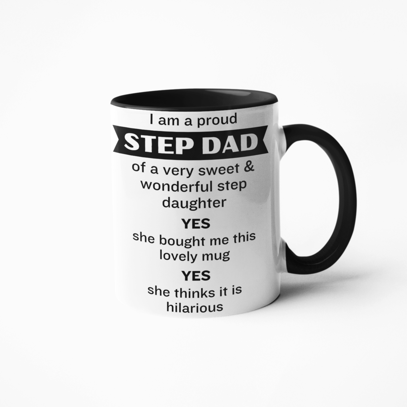 Proud step dad to wonderful step daughter funny mug