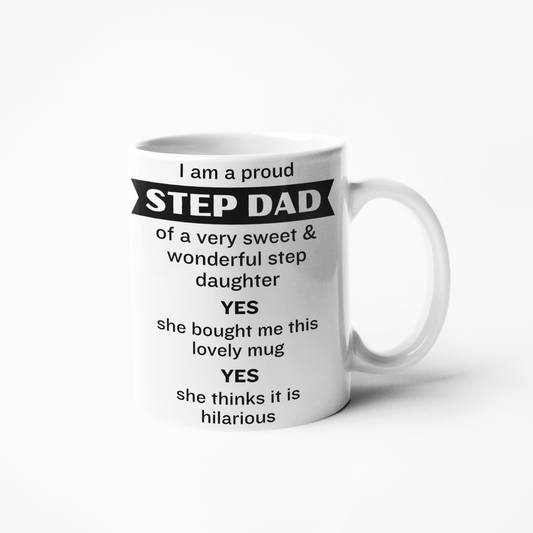 Proud step dad to wonderful step daughter funny mug