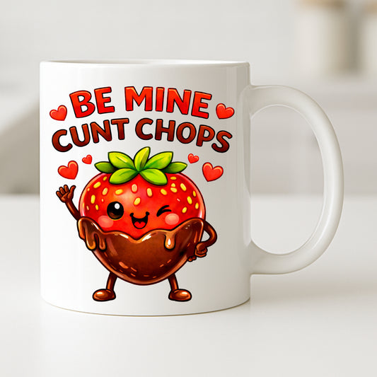 Be Mine Cunt Chops Mug | Rude Funny Valentines Gift with Chocolate Strawberry