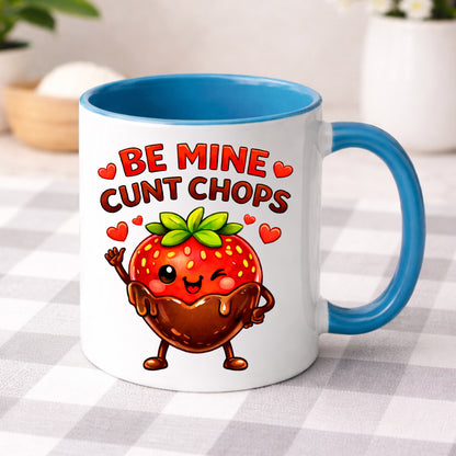 Be Mine Cunt Chops Mug | Rude Funny Valentines Gift with Chocolate Strawberry
