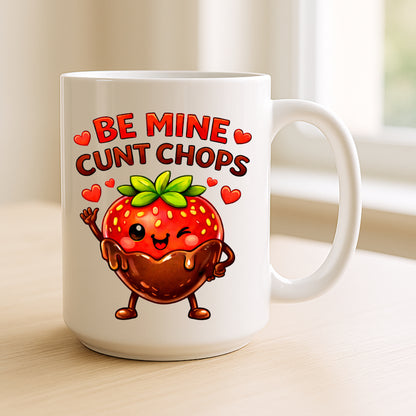 Be Mine Cunt Chops Mug | Rude Funny Valentines Gift with Chocolate Strawberry