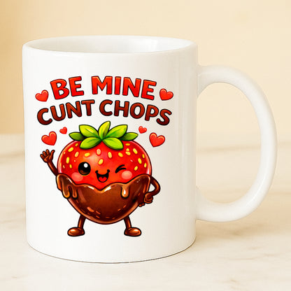 Be Mine Cunt Chops Mug | Rude Funny Valentines Gift with Chocolate Strawberry