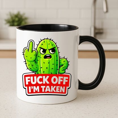 Fuck Off I’m Taken Mug or Tumbler | Funny Rude Valentine Gift for Couples