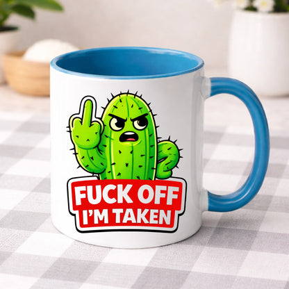 Fuck Off I’m Taken Mug or Tumbler | Funny Rude Valentine Gift for Couples