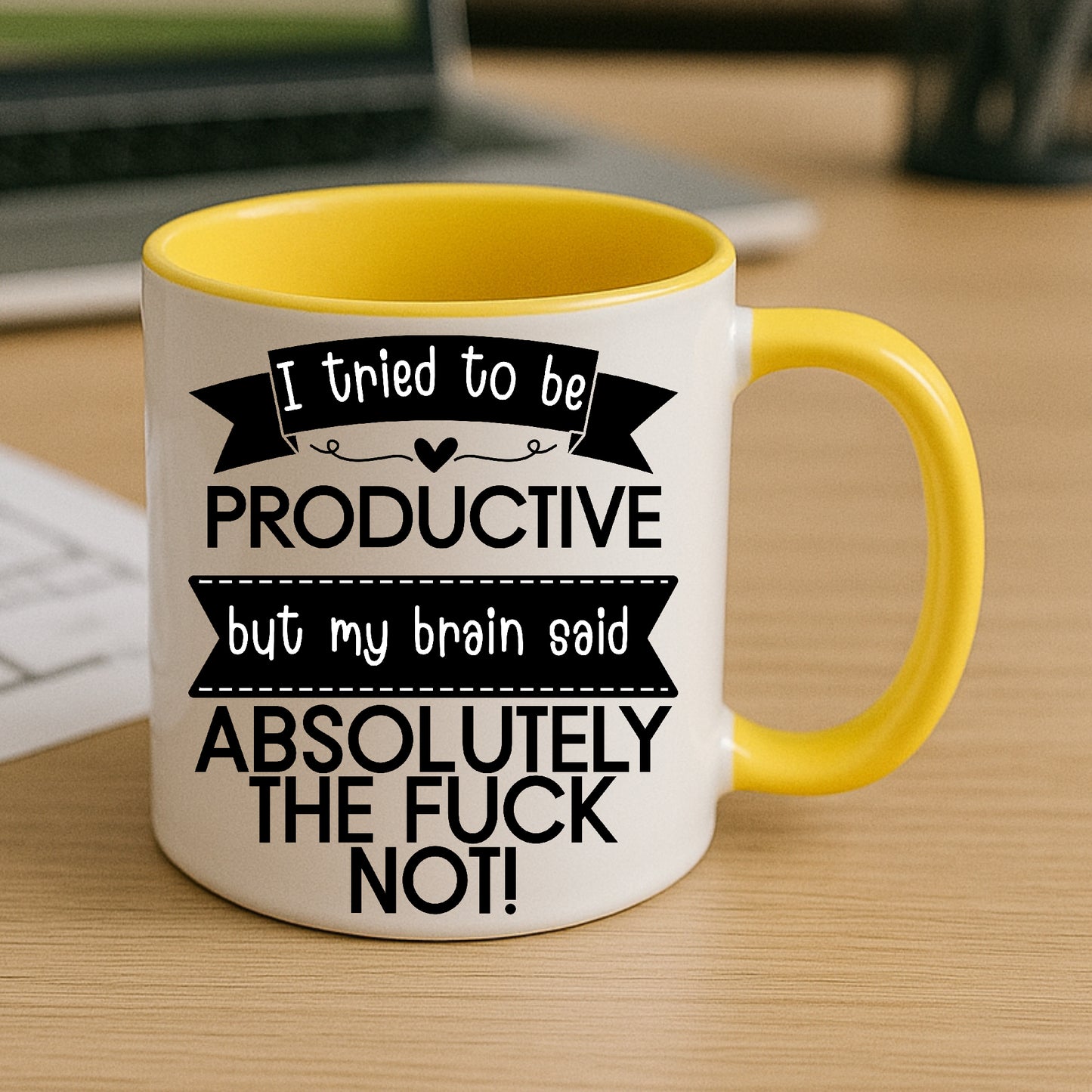 I Tried to Be Productive Mug – My Brain Said Absolutely Not | Funny Rude Coffee Mug