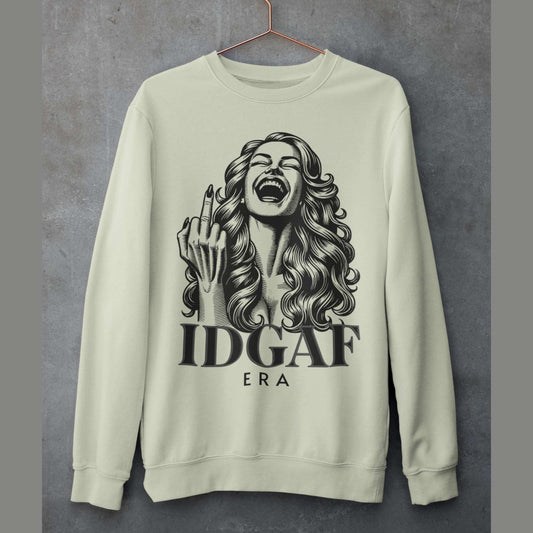 IDGAF Era - Funny Graphic Jumper | Gift for Rebel Women | Oversized Sweatshirt | Birthday, Hen Party, Everyday Wear
