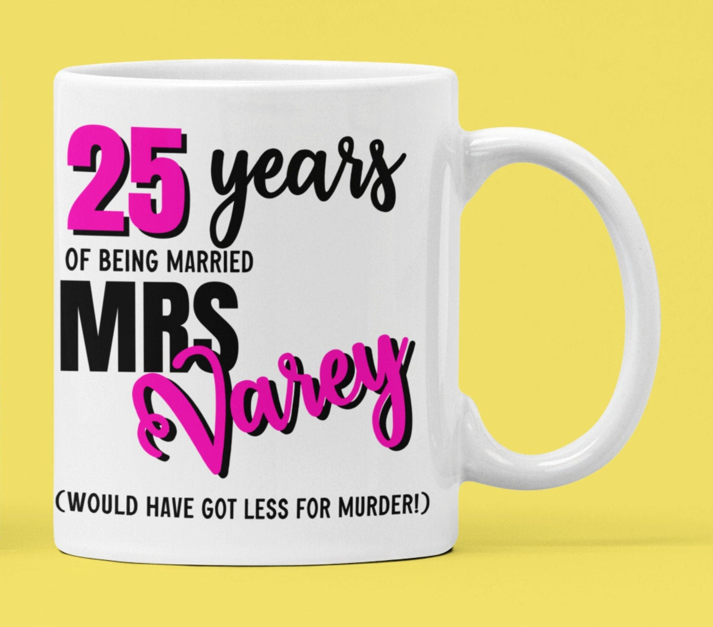 Funny Anniversary Mugs - 25th Anniversary Gift, 30th Anniversary, 40th Anniversary - any name any number