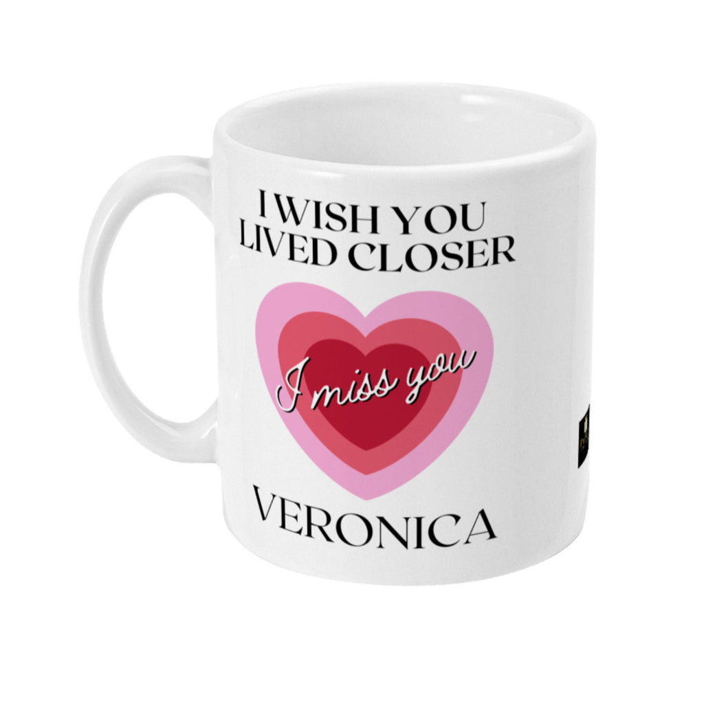 I wish you lived closer personalised mug