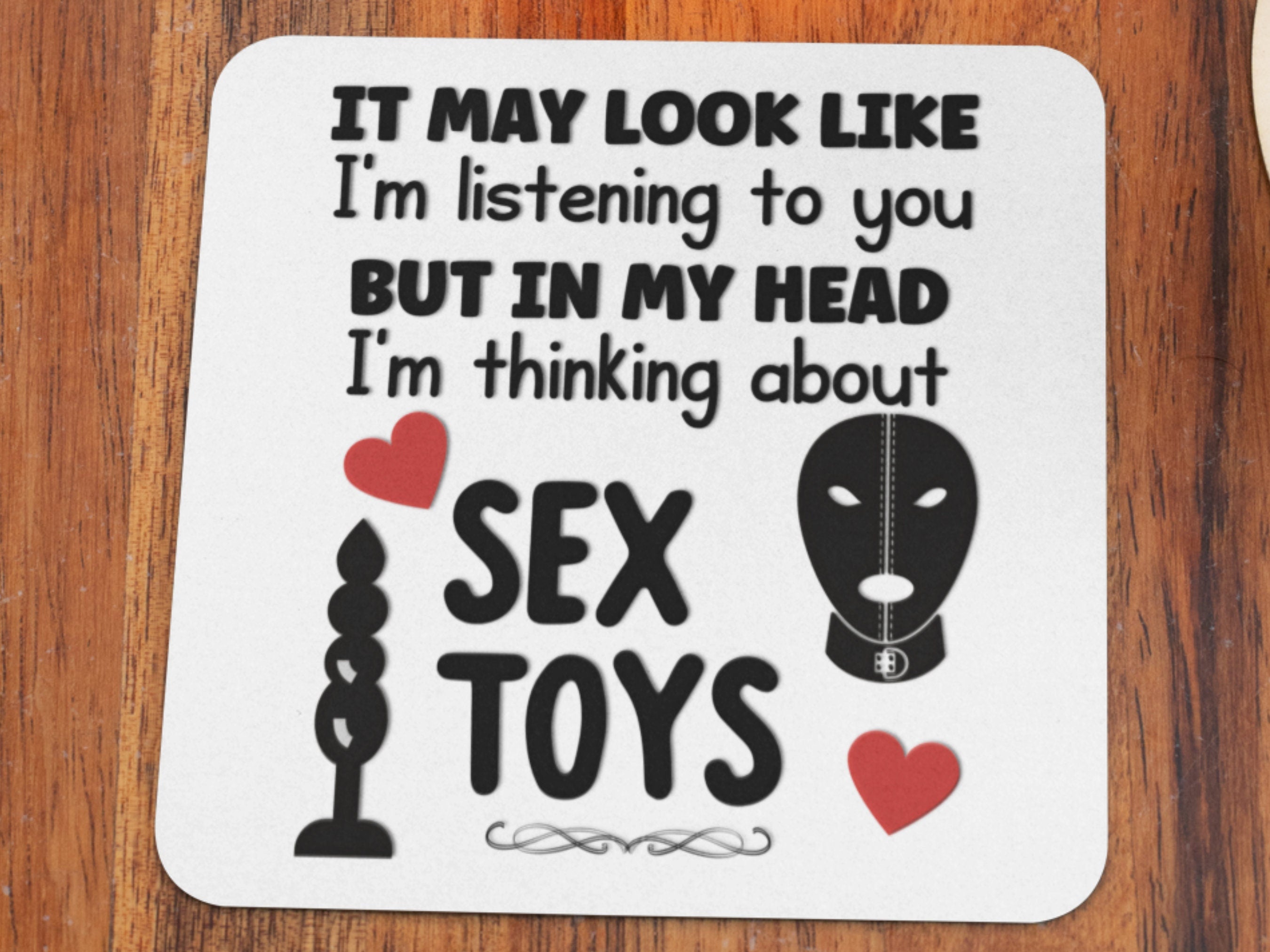 Looks Like I’m Listening… But I’m Thinking About Sex Toys Mug