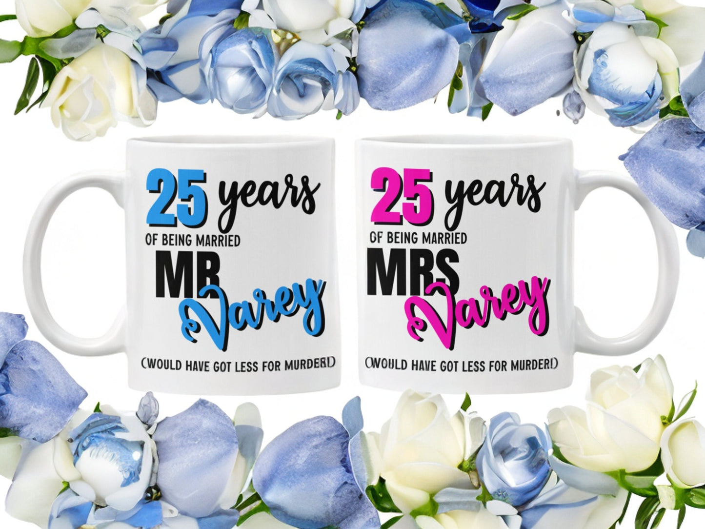 Funny Anniversary Mugs - 25th Anniversary Gift, 30th Anniversary, 40th Anniversary - any name any number